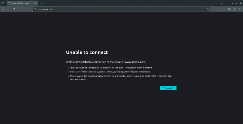 Proof: Firefox trying to reach Google and failing with ‘Unable to connect’
